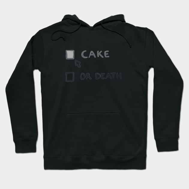 Cake or Death - my options are now...or death? Hoodie by TillaCrowne